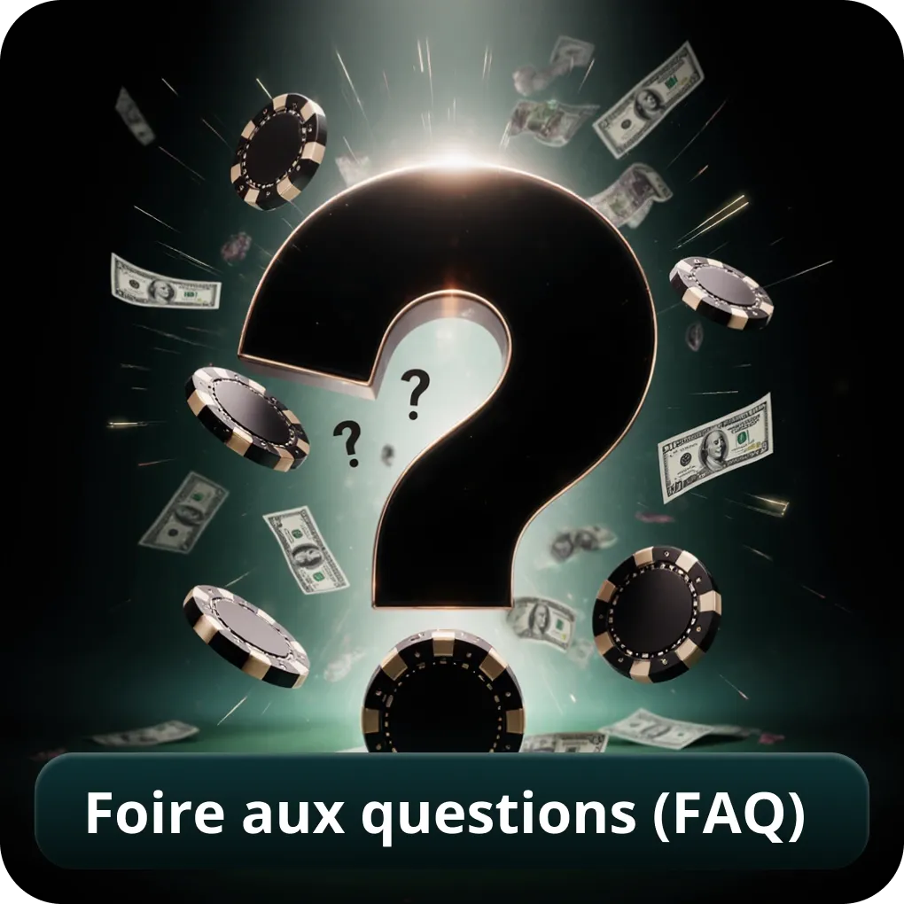 Foire aux questions (FAQ)
