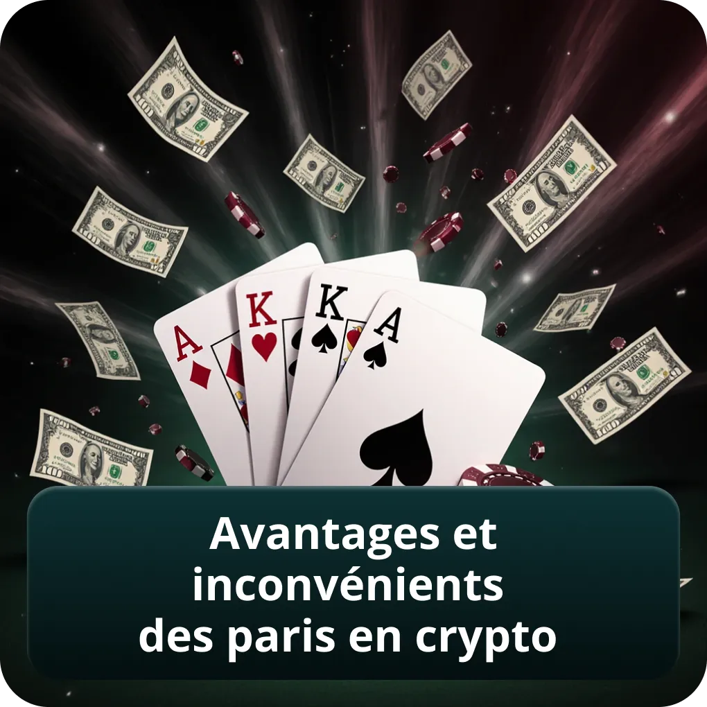 Avantages et inconvénients des paris en crypto
